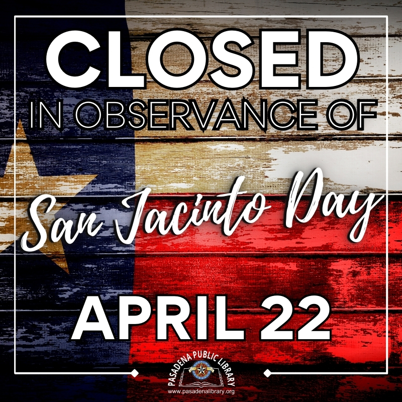 Closed in Observance of San Jacinto Day