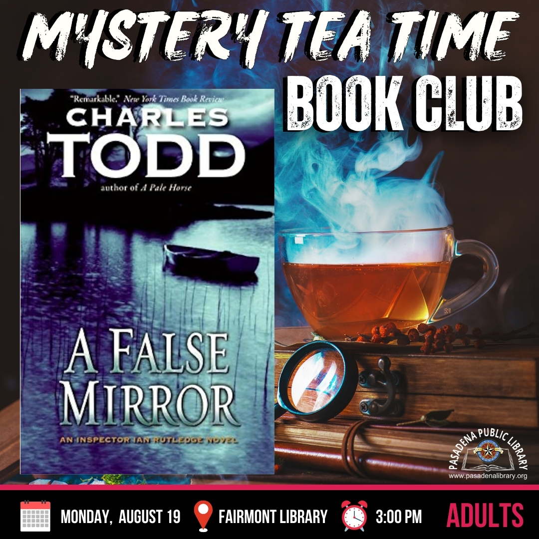 FAIRMONT: Mystery Tea Time Book Club: "A False Mirror" by Charles Todd.