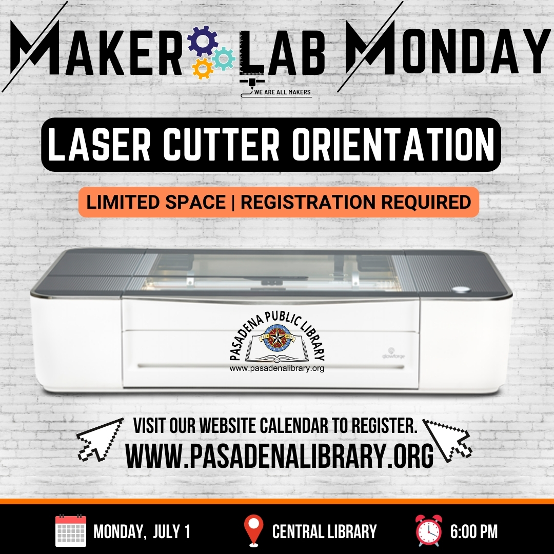 JULY 1_ Laser Cutter Orientation