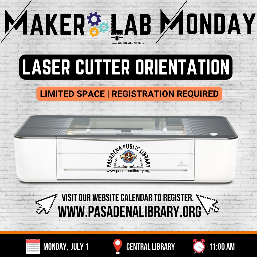 JULY 1_ Laser Cutter Orientation