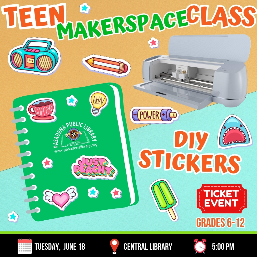 JUNE 18_ TEEN MAKERSPACE CLASS